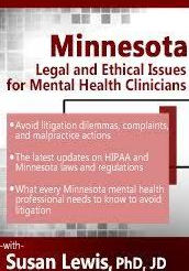 Minnesota Legal and Ethical Issues for Mental Health Clinicians