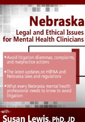 Nebraska Legal and Ethical Issues for Mental Health Clinicians