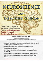 Neuroscience and the Modern Clinician Connect Science, Research, and Biology to Your Treatment Plans for Anxiety