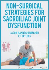 Non-Surgical Strategies for Sacroiliac Joint Dysfunction