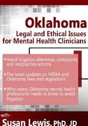 Oklahoma Legal and Ethical Issues for Mental Health Clinicians