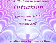 Orin's Intuition Connecting with Your Divine Self