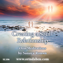 Orin's Soul Love Creating a Soul Relationship (No Transcript)