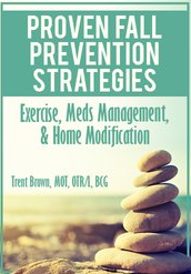 Proven Fall Prevention Strategies Exercise, Meds Management, & Home Modification