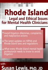 Rhode Island Legal and Ethical Issues for Mental Health Clinicians