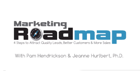 Pam Hendrickson & Jeanna Hurlbert - Marketing Roadmap