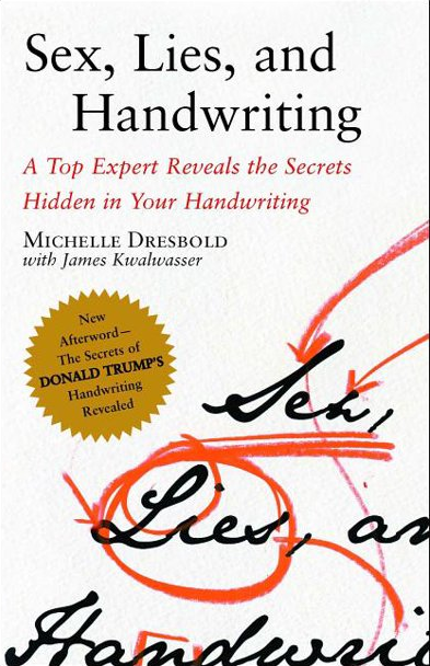 Michelle Dresbold - Sex Lies and Handwriting A Top Expert Reveals the Secrets Hidden in Your Handwriting