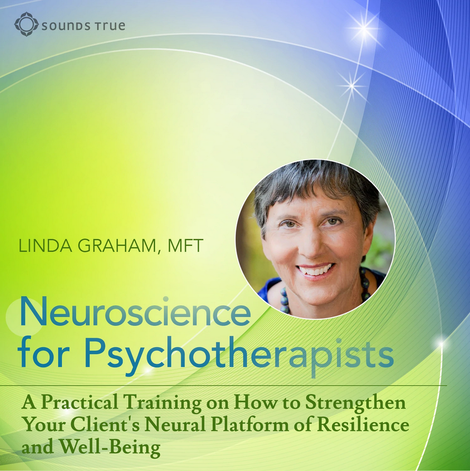 LINDA GRAHAM – Neuroscience for Psychotherapists