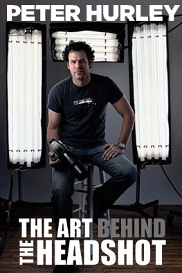 Peter Hurley – The Art Behind the Headshot