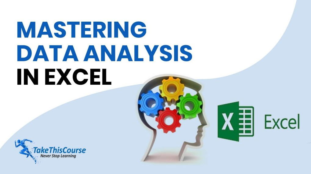 Mastering Data Analysis in Excel