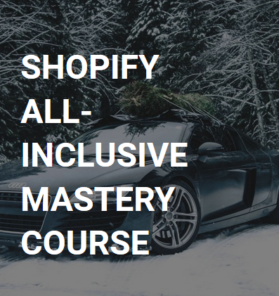 Shopify Drop Shipping All-Inclusive Mastery Course