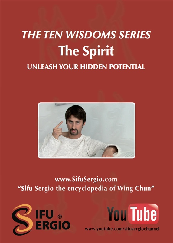 Sifu Sergio - The 10 Wisdoms Series The Spirit