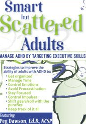 Smart but Scattered Adults Manage ADHD by Targeting Executive Skills