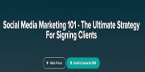 Social Media Marketing 101 - The Ultimate Strategy For Signing Clients