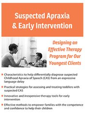 Suspected Apraxia and Early Intervention