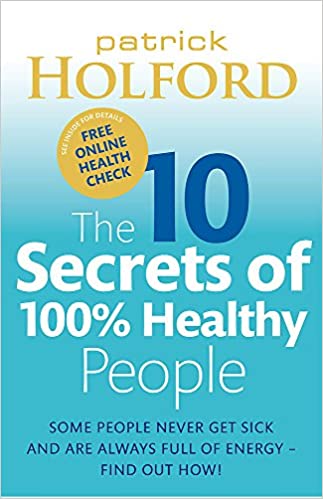 The 10 Secrets of 100 Healthy People