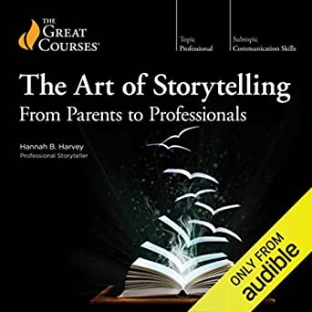 The Art of Storytelling From Parents to Professionals1