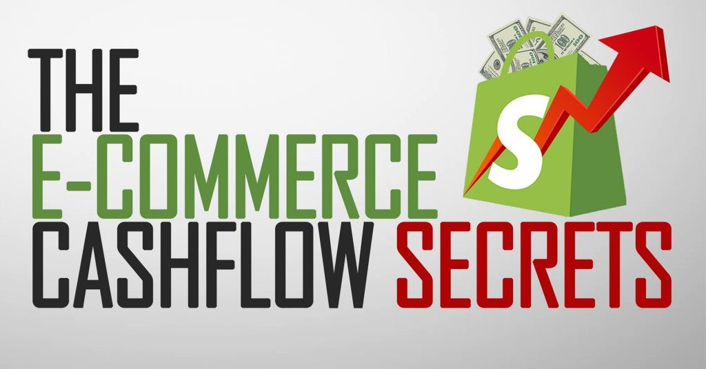 The Ecommerce Cashflow Secrets