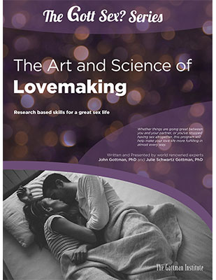 The Gottman Institute Gott Sex The Art and Science of Lovemaking