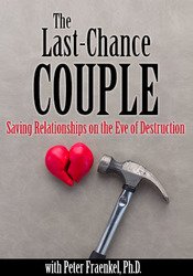 The Last-Chance Couple Saving Relationships on the Eve of Destruction