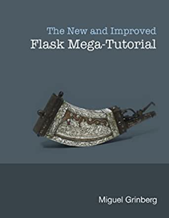 The New and Improved Flask Mega–Tutorial