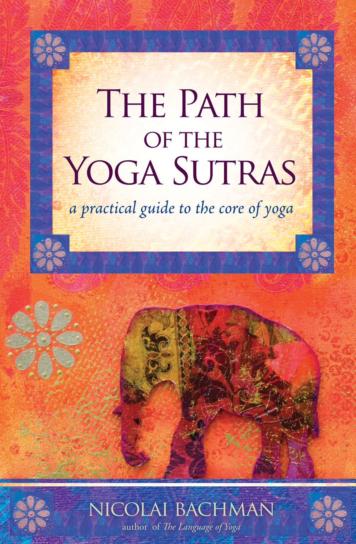 The Path Of The Yoga Sutras EBook