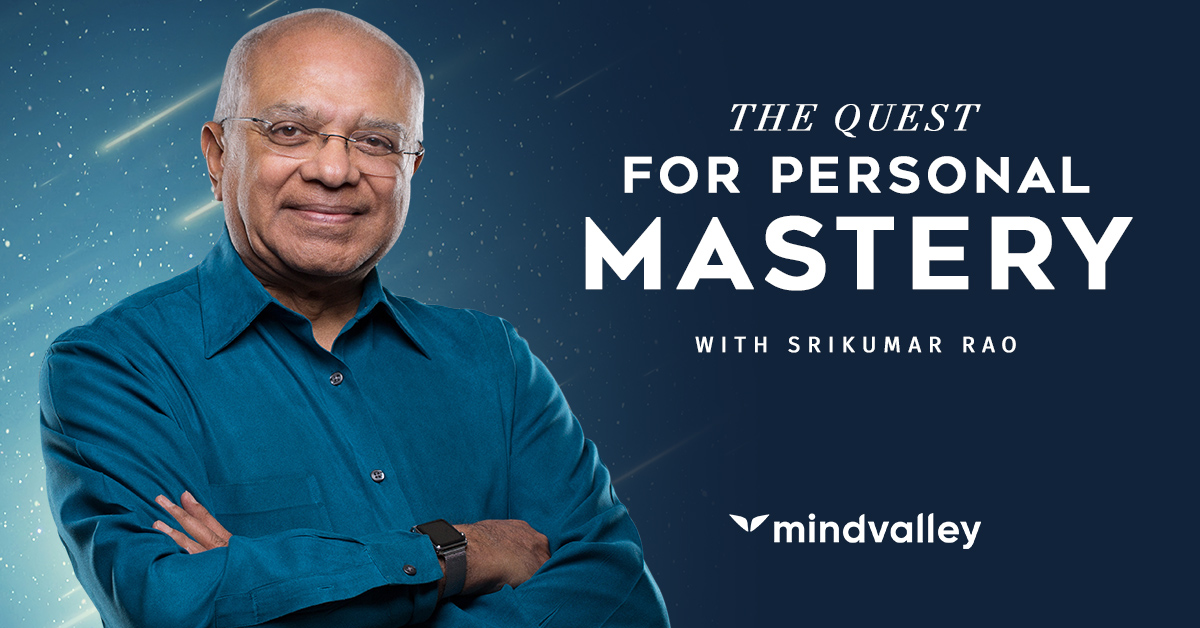 The Quest for Personal Mastery