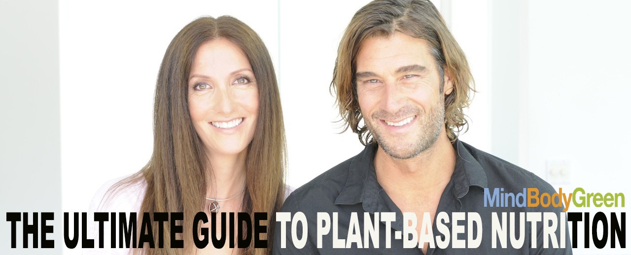 The Ultimate Guide To Plant-Based Nutrition