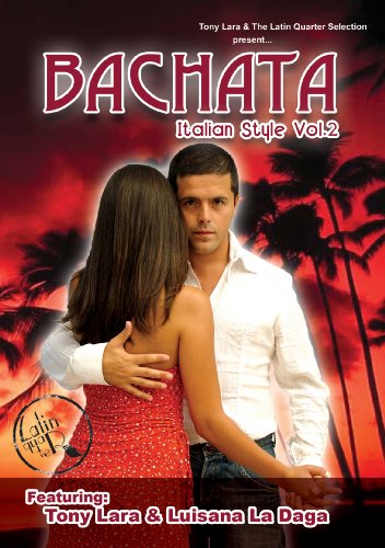 Tony Lara - Italian Style Bachata Volume 2.