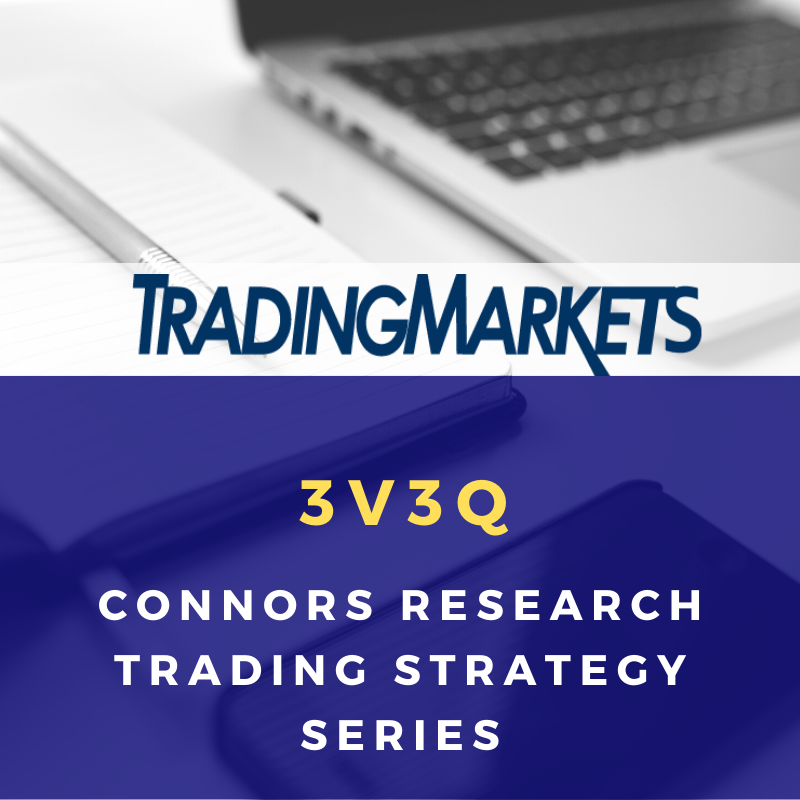 Trading Markets - Connors Research Trading Strategy Series - 3V3Q