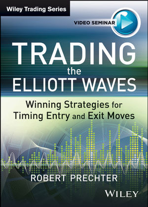 Robert Prechter - Trading the Elliott Waves