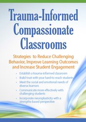 Trauma Informed Compassionate Classrooms