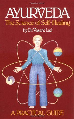 Vasant Lad - Ayurveda The Science of Self Healing A Practical Guide1