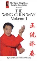 William Cheung - THE WING CHUN WAY - Volume 1.