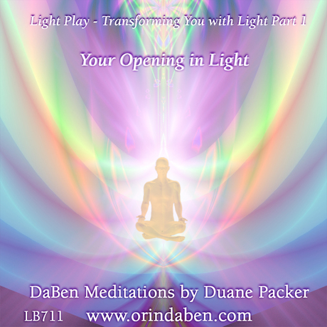 Duane and DaBen - Your Opening in Light: Finding Your Unique Energy with the Layers of Light