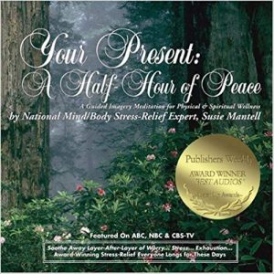 Your Present, A Half-Hour of Peace