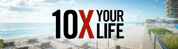 10X Your Life Seminar - Grant Cardone