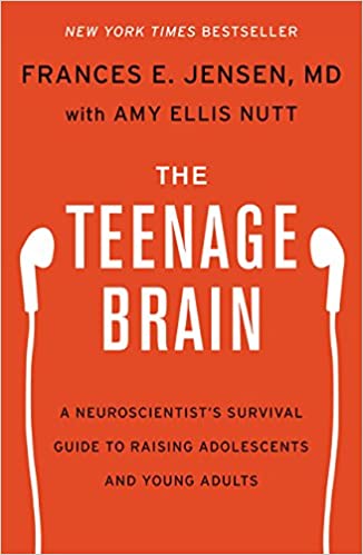 Amy Ellis Nutt. Frances E. Jensen - The Teenage Brain A Neuroscientist’s Survival Guide to Raising Adolescents and Young Adults