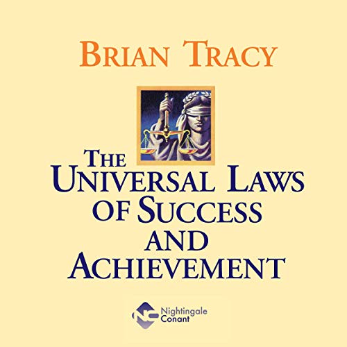 Brian Tracy - The Universal Laws of Success and Achievement