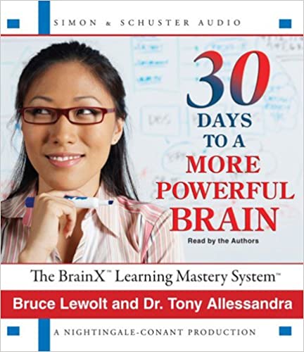 Bruce Lewolt and Tony Alessandra - 30 Days to a More Powerful Brain