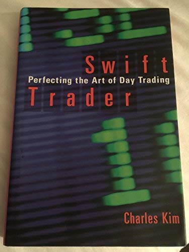 Charles Kim - Swift Trader, Perfecting the Art of DayTrading