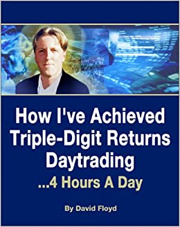 David Floyd - How I’ve Achived Triple Digit Returns