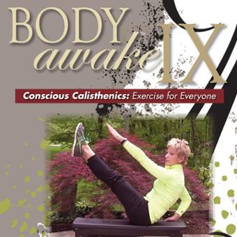 Dr. Sue Morter - Body Awake IX - Conscious Calisthenics