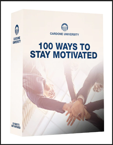 Grant Cardone - 100 Ways to Stay Motivated 2021