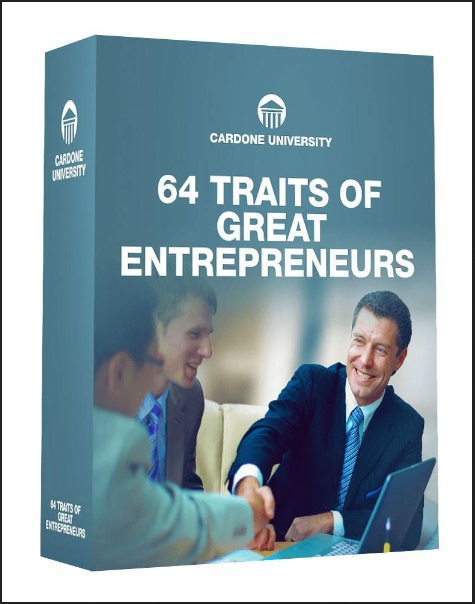 Grant Cardone - 64 Top Traits of Great Entrepreneurs 2021