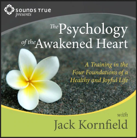 Jack Kornfield - THE PSYCHOLOGY OF THE AWAKENED HEART