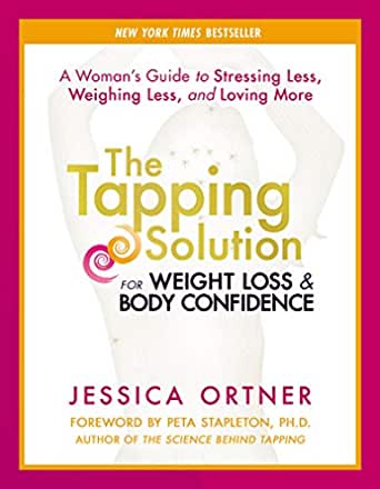 Jessica Ortner - The Tapping Solution for Weight Loss & Body Confidence