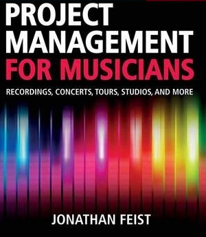 Jonathan Feist - Project Management for Musicians