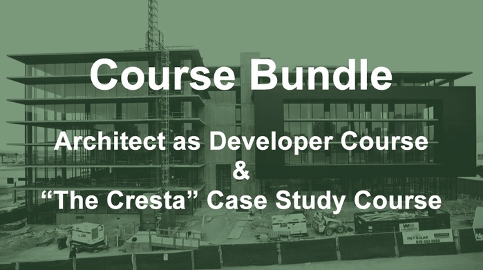 Jonathan Segal FAIA - Course Bundle: Architect as Developer & "The Cresta" Case Study