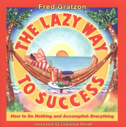 Lazy Way to Success